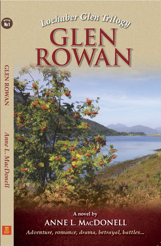 drama, history, novel, storytelling, Scotland, Scottish Highlands, author, Lochaber glen, Glen rowan, adventure book, battles, history battle, Bonnie Prince Charles, romance, audiobook, limited edition book